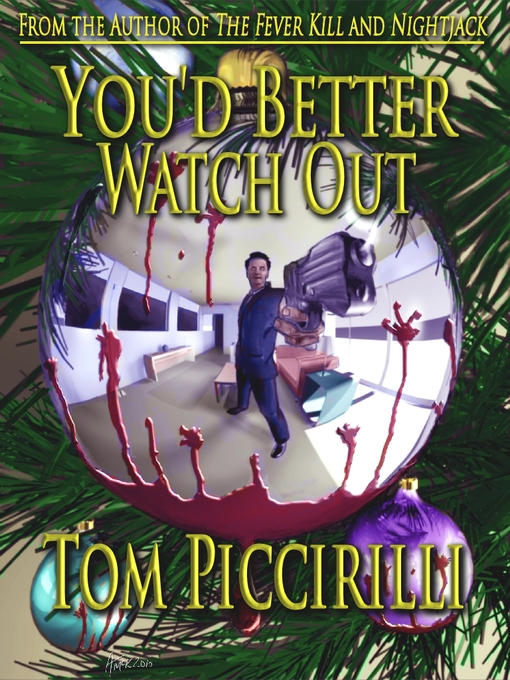 Title details for You'd Better Watch Out by Tom Piccirilli - Available